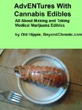 AdvENTures With Cannabis Edibles